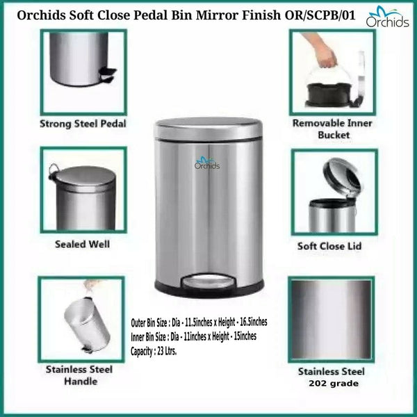 Orchids Soft Close Pedal Bin (Mirror Finish) 23 Liters (Outer Bin Size : Dia - 11.5 inches x Height - 16.5 inches)